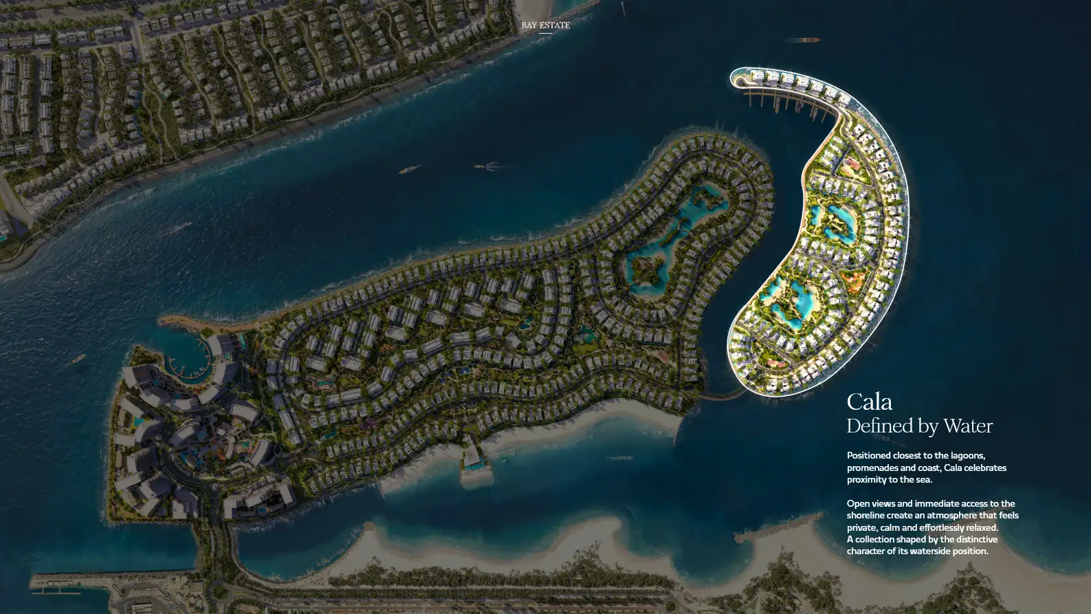 Cala collection at Bay Estate, closest to the lagoons and coast